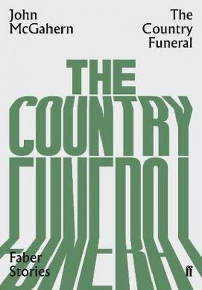 The Country Funeral John McGahern