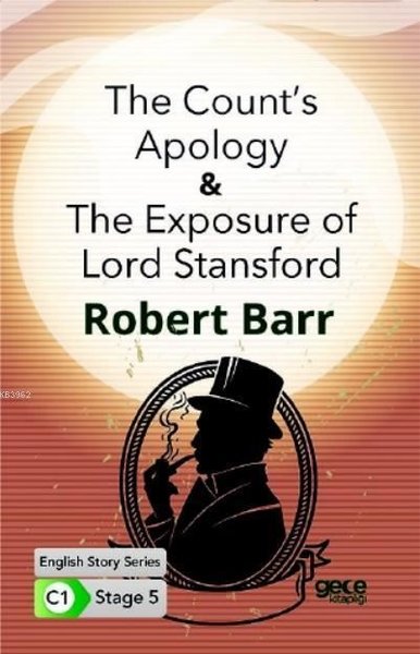 The Count's Apology - The Exposure of Lord Stansford - İngilizce Hikay