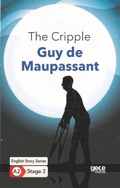 The Cripple Guy de Maupassant