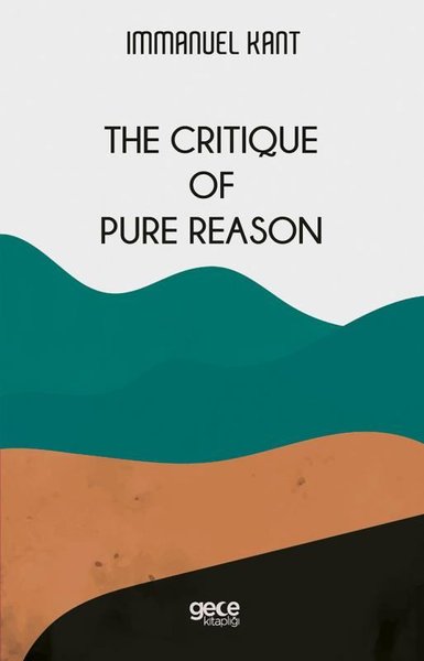 The Critique Of Pure Reason Immanuel Kant
