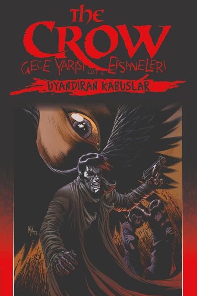 The Crow Cilt 4: Gece Yarısı Efsaneleri Christopher Golden