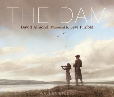 The Dam (Signed) David Almond