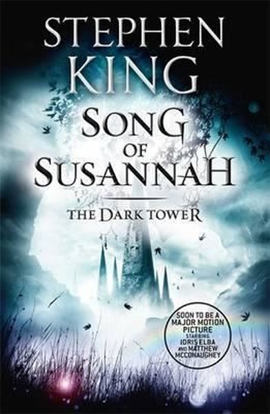 Song of Susannah - The Dark Tower 6 Stephen King