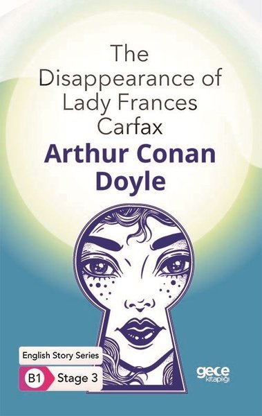 The Disappearance of Lady Frances Carfax Sir Arthur Conan Doyle