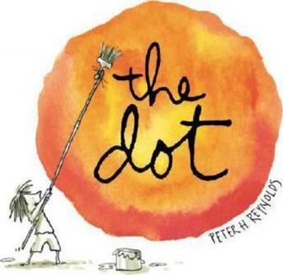The Dot (Creatrilogy) Peter H. Reynolds