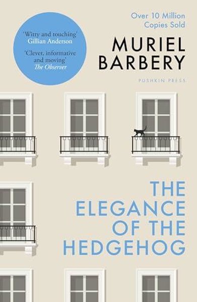 The Elegance of the Hedgehog Muriel Barbery