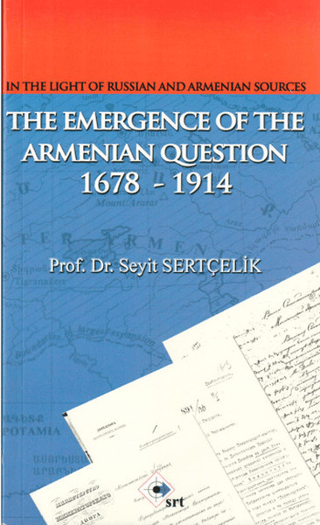 The Emergence Of The Armenian Oestion 1678-1914