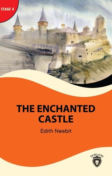 The Enchanted Castle - Stage 4 Edith Nesbit