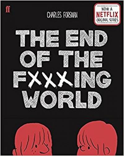 The End of the Fxxxıng World Charles Forsman