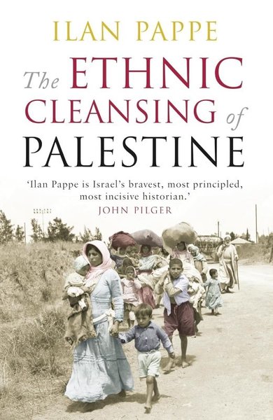 The Ethnic Cleansing of Palestine İlan Pappe