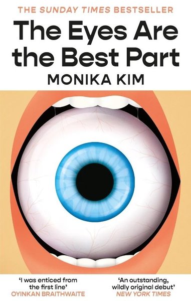 The Eyes Are the Best Part Monika Kim