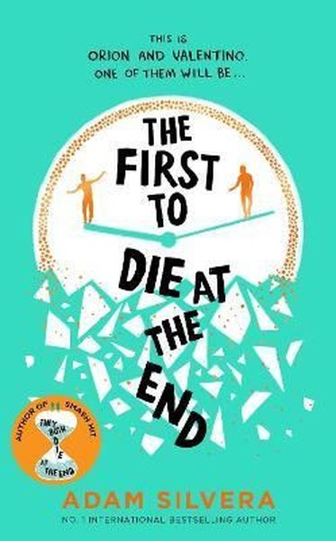 The First to Die at the End (Ciltli) Adam Silvera