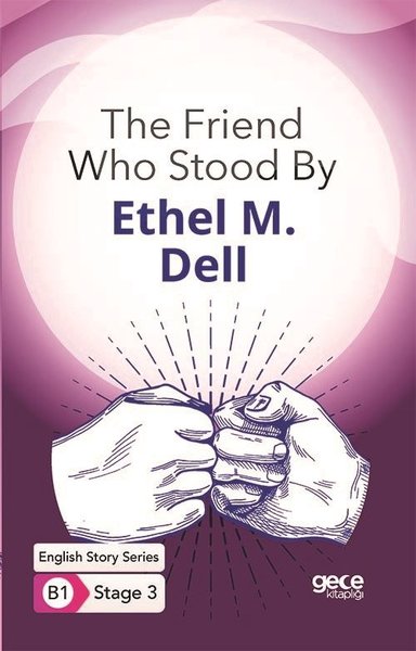 The Friend Who Stood By Ethel M. Dell