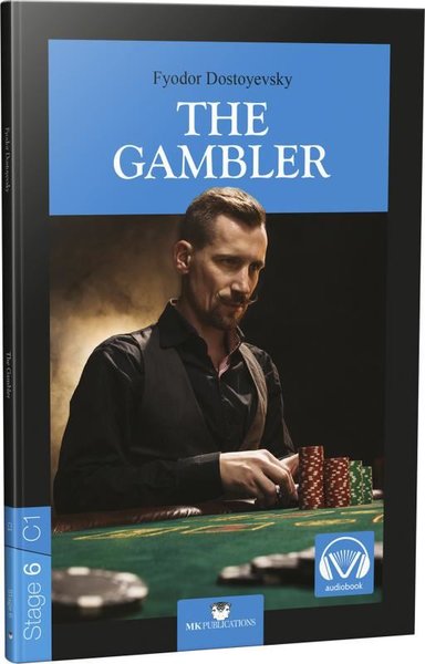 The Gambler - Stage 6 Fyodor Dostoyevsky