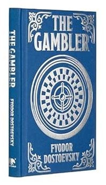 The Gambler Fyodor Dostoevsky