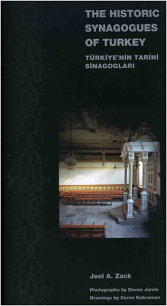 The Historic Synagogues of Turkey - Türkiye'nin Tarihi Sinagogları