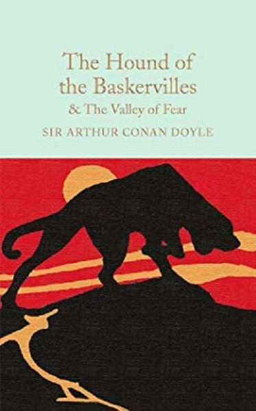 The Hound of the Baskervilles & The Valley of Fear (Macmillan Collecto