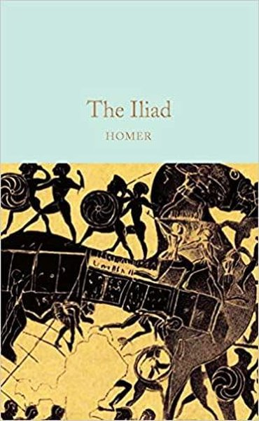 The Iliad (Macmillan Collector's Library)  Homer