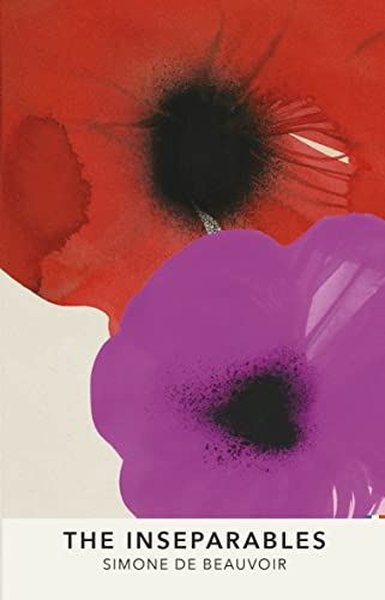 The Inseparables : Vintage Classics French Series Simone de Beauvoir