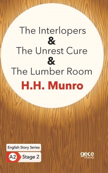The Interlopers - The Unrest Cure - The Lumber Room H. H. Munro