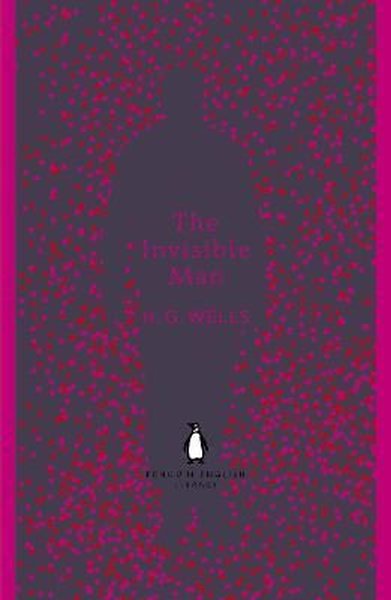 The Invisible Man: H. G. Wells (The Penguin English Library) H.G. Well
