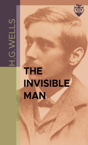The Invisible Man H.G. Wells
