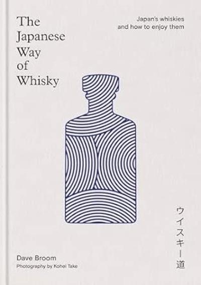 The Japanese Way of Whisky (Ciltli)