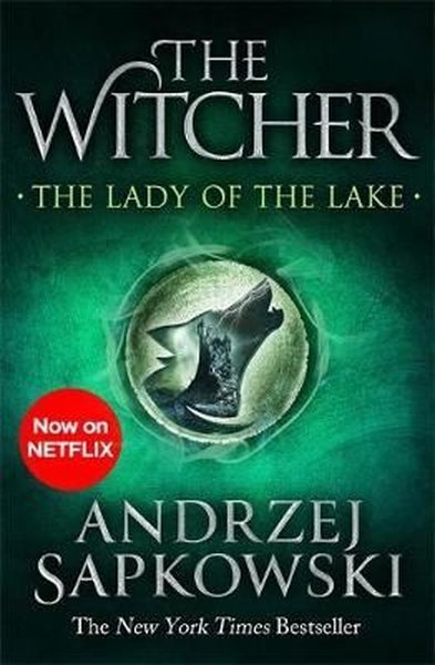 The Lady of the Lake: Witcher 5 – Now a major Netflix show (The Witche