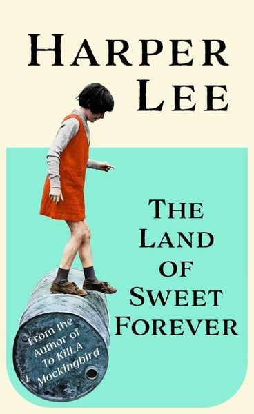 The Land of Sweet Forever (Ciltli)