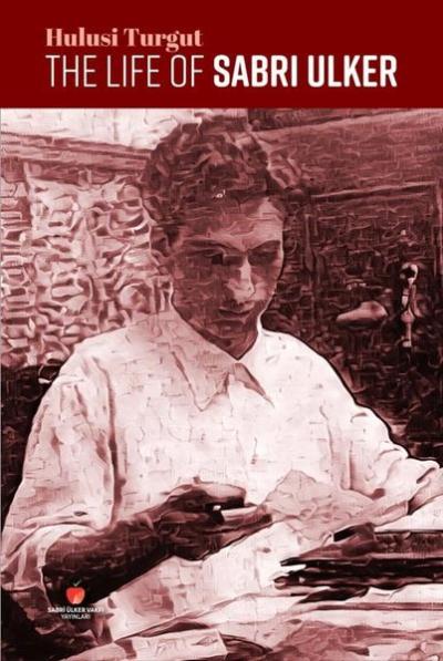 The Life of Sabri Ülker (Ciltli)