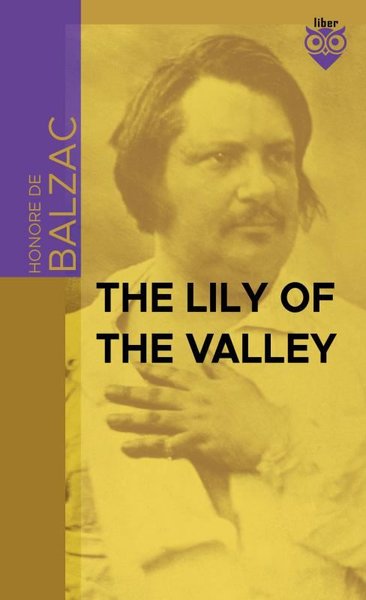 The Lily Of The Valley Honore De Balzac