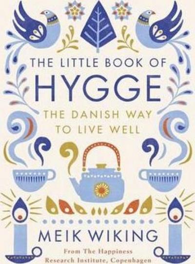 The Little Book of Hygge (Ciltli)