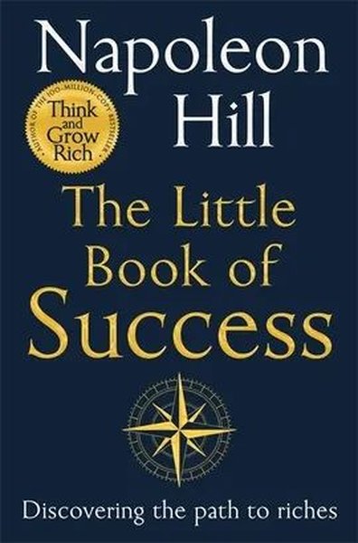The Little Book of Success Napoleon Hill