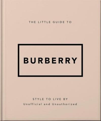 The Little Guide to Burberry (Ciltli) OH