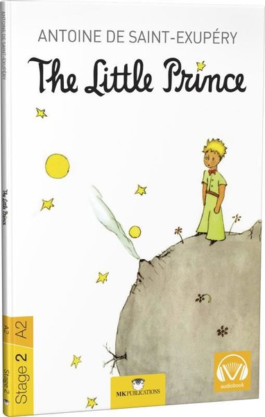 The Little Prince Stage 2 / A2 Antonie de Saint-Exupery