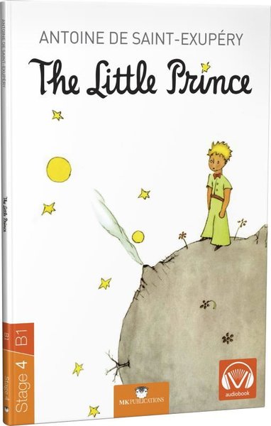 The Little Prince Stage 4 / B1 Antonie de Saint-Exupery