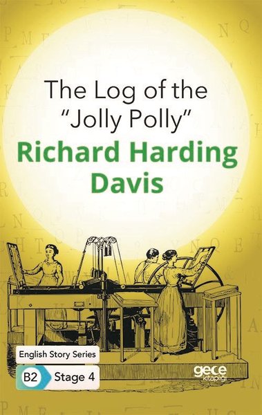 The Log of the ''Jolly Polly'' - İngilizce Hikayeler B2 Stage 4 Richar
