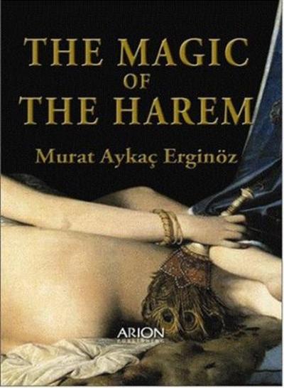 The Magic of the Harem Murat Aykaç Erginöz