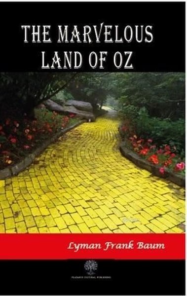 The Marvelous Land of Oz Lyman Frank Baum