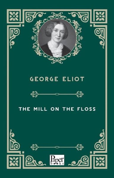 The Mill On The Floss George Eliot