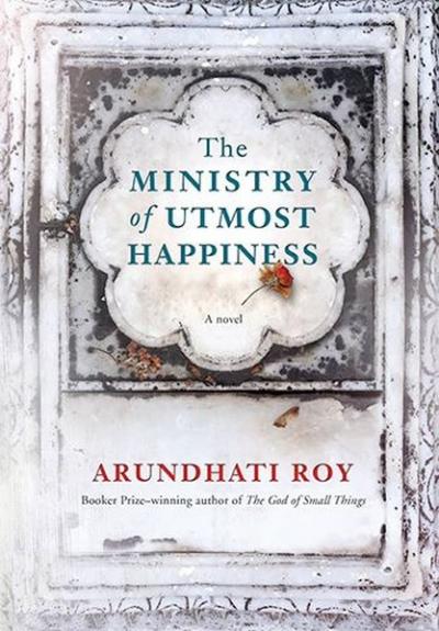 The Ministry of Utmost Happiness: A novel (Ciltli) Arundhati Roy