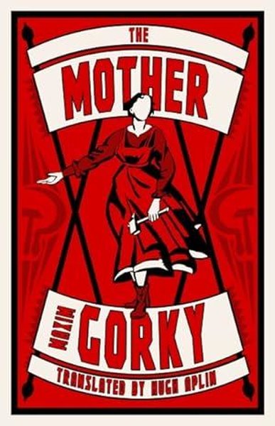 The Mother Maxim Gorky