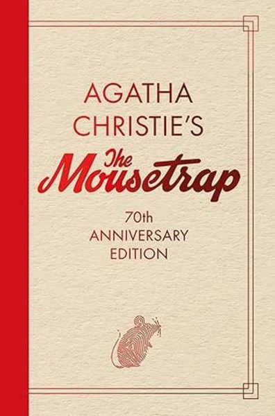 The Mousetrap : 70th Anniversary Edition Agatha Christie