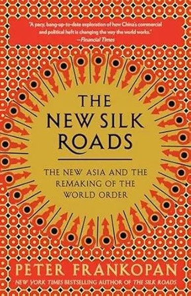 The New Silk Roads