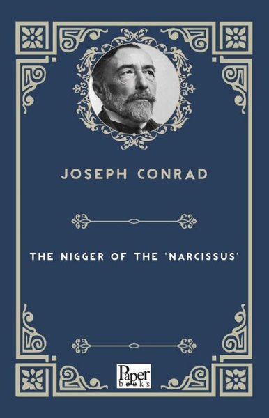 The Nigger of the Narcissus Joseph Conrad