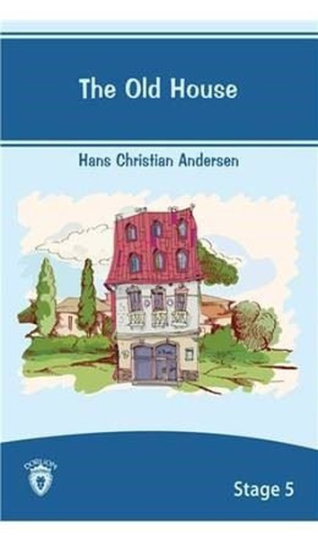 The Old House Hans Christian Andersen