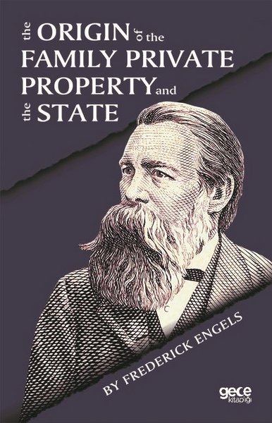 The Origin Of the Family Private Property and the State Frederick Enge