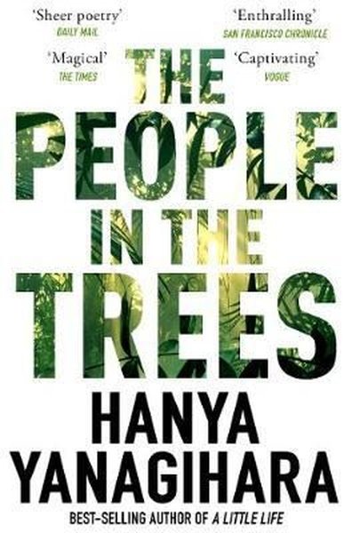 The People in the Trees: Hanya Yanagihara