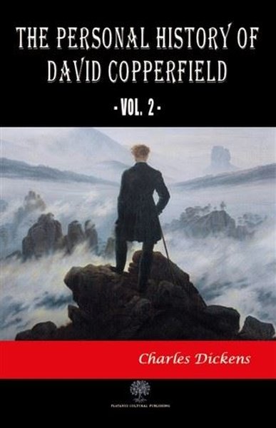 The Personal History of David Copperfield Vol. 2 Charles Dickens