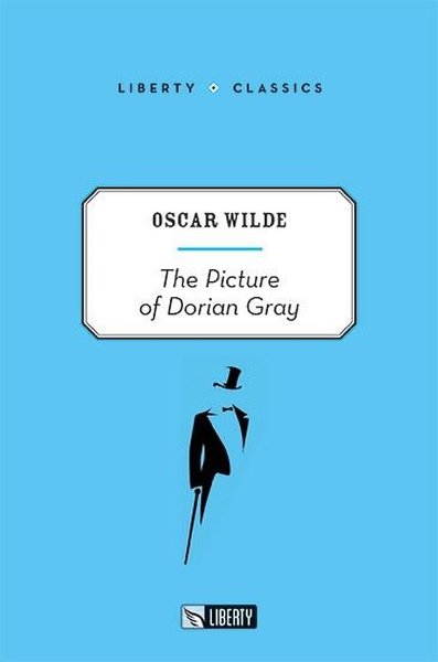 The Picture of Dorian Gray - Liberty Classics Oscar Wilde